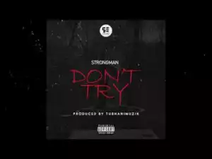 Instrumental: Strongman - Dont try